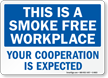 This Is A Smoke Free Workplace Sign