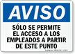 Spanish Aviso Employees Only Beyond This Point Sign