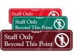 Staff Only Beyond This Point ShowCase™ Wall Sign