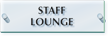 Staff Lounge ClearBoss Sign