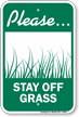 Please Stay Off Grass Sign