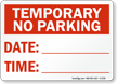 Temporary No Parking Sign