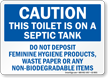 Toilet On Septic Tank, Do Not Deposit Sign