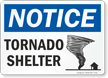 Notice Tornado Shelter Sign