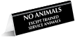 No Animals Except Trained Service Animals Tent Sign