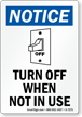 Turn Off When Not In Use Sign