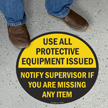 Use All Protective Equipment Floor Sign