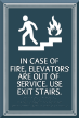 Do Not Use Elevator Sign