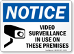 Notice Video Surveillance In Use Sign