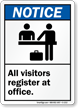 Notice All Visitors Register At Office Sign