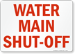 Water Main Shut Off Sign