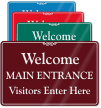 Main Entrance Visitors Enter Here Showcase Wall Sign