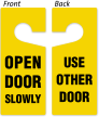 Open Slowly / Use Other Door Hanger Tag