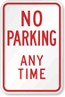 No Parking Any Time Road Traffic Sign