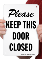 Please Keep This Door Closed Signs