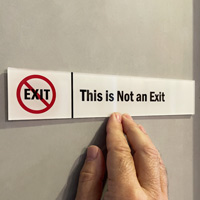 This Is Not An Exit Door Sign