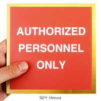 Authorized Personnel Signs