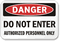 Danger Authorized Personnel Only Keep Out Sign