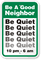 Be A Good Neighbor Quiet Zone Sign