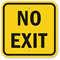 No Exit - Not An Exit Sign