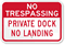 Private Dock No Landing Sign