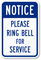 Notice - Please Ring Bell For Service Sign