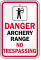 Archery Range No Trespassing Danger Sign