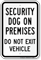 Security Dog On Premises Sign