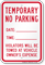 Violators Will Be Towed Temporary No Parking Sign