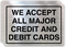 All Major Credit and Debit Cards Accepted Label