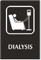 Dialysis Engraved Hospital Sign