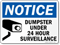 Dumpster Under Surveillance Notice Sign