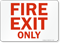 Fire Exit Only Sign