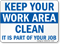 Keep Your Work Area Clean Sign