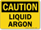 Liquid Argon OSHA Caution Sign