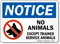 No Animals Except Trained Service Animals Sign