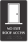 No Exit Roof Access TactileTouch Braille Sign