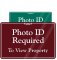 Photo ID Required To View Property Sign