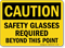 Caution Safety Glasses Required Beyond Point Sign