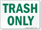 Trash Sign